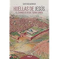 Huellas De Jesus. Evangelio Desde Tierra: El Evangelio desde Tierra Santa (Religión. Fuera de Colección)